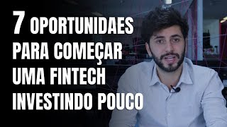 7 IDEIAS DE NEGÓCIOS LUCRATIVOS PARA COMEÇAR COM POUCO DINHEIRO  FINTECH 20222023 [upl. by Grous68]