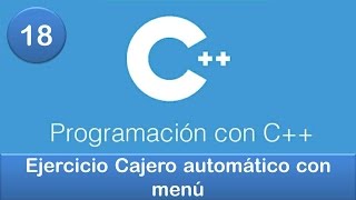 18 Programación en C  Condicionales  Ejercicio Cajero automático con menú [upl. by Assenov654]