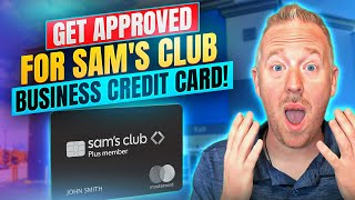 How To Get Approved for the Sams Club Business Credit Card [upl. by Tammara]