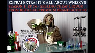 Extra Extra S1E16  Selling cheap liquor in refilled premium brand bottles [upl. by Attenal]