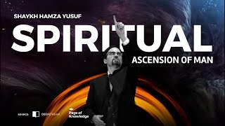 1 of 3  The Spiritual Ascension of Man with Shaykh Hamza Yusuf [upl. by Okoyik]