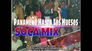 Dj Yosue Presenta Panameños Hasta Los Huesos Soca Mix [upl. by Alburg]