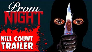 “Prom Night” Movie Trailer  On the Next Kill Count… [upl. by Melisent157]