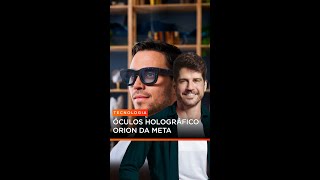 Meta Orion é o novo óculos holográfico de AR da Meta metaorion [upl. by Aimac]