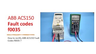 ABB ACS150 Fault Codes F0035 [upl. by Terces]