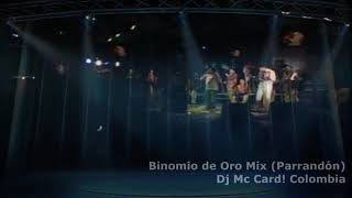 Binomio de oro mix ParrandonDj Mc Card Colombia [upl. by Alicec850]