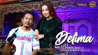 DELIMA  Tasya Rosmala Adella Ft Nophie Adella  OM ADELLA [upl. by Woodson443]