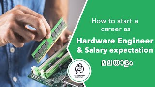 How to start a career as Hardware Engineer and Salary expectation in Malayalam [upl. by Deehahs62]