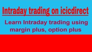 Icicidirect intraday trading [upl. by Thirion]