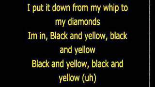 Wiz Khalifa  Black and Yellow Lyrics on Screen [upl. by Oedama]