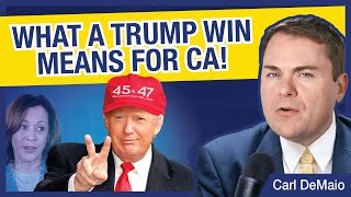 What a Trump Win Means for CA [upl. by Clapp]