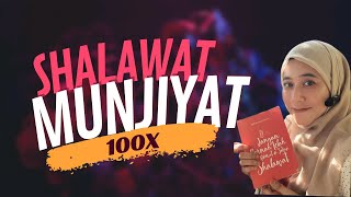 Shalawat Munjiyat 100x [upl. by Ihcur212]