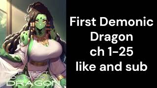 first demonic dragon ch 1 25 [upl. by Mart755]