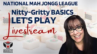 NMJL NittyGritty BASICS Lets Play Livestream 20230626 Style of Play [upl. by Nabal]