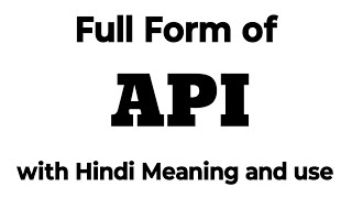 API Full Form Hindi Meaning Aur Uska Use  Full Form Explainer [upl. by Theola]