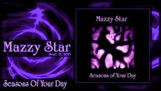 ★ Mazzy Star ★  Seasons Of Your Day Complete Album 2013 [upl. by Iadahs209]