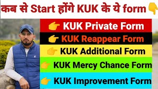 KUK All Private  Reappear  Additional  Improvement  Mercy Chance form 2024 kukprivateform2024 [upl. by Perle326]