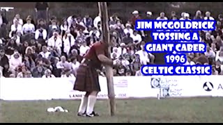 Jim McGoldrick tossing a GIANT CABER 1996 Celtic Classic [upl. by Anilev]