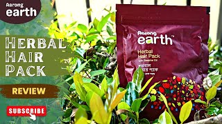 AARONG EARTH  Herbal Hair Pack  Good amp Bad sides  Is it worth purchasing  100 True REVIEW [upl. by Tobias]