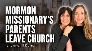 Losing Faith When Your Child’s a Mormon Missionary Julie and Jill Durrant  Ep 1737 [upl. by Negiam]