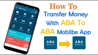 How to Transfer money from Account ABA Mobile App To ABA Mobile App By Kh learning [upl. by Stesha856]