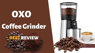 ✳️OXO Brew Conical Burr Coffee Grinder Review [upl. by Mendie932]