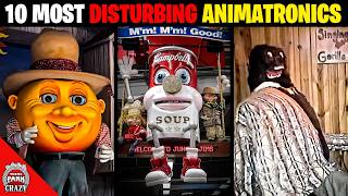 Top 10 DISTURBING Animatronics Youve NEVER Heard of [upl. by Akilegna747]