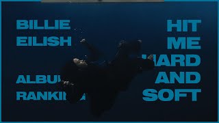 HIT ME HARD AND SOFT 🔵 Billie Eilish 🔴 Album Ranking [upl. by Irrol]