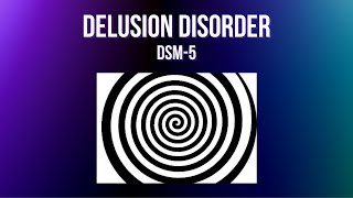 Delusion Disorder [upl. by Diley383]