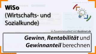 Gewinn Rentabilität und Gewinnanteil berechnen  Prüfung Wirtschafts und Sozialkunde  Azubinet [upl. by Lehet172]