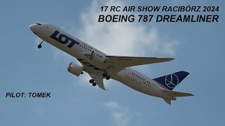 17 RC AIR SHOW RACIBÓRZ 2024  Boeing 787 Dreamliner [upl. by Salena]