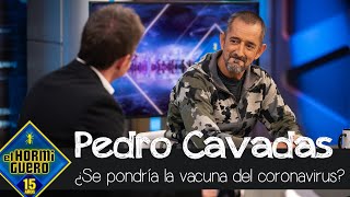 Pedro Cavadas da su opinión sobre si se pondría las próximas vacunas  El Hormiguero [upl. by Vihs]