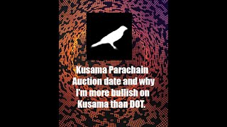 KusamaKSM Parachain auction date Its coming very soon [upl. by Ellenet739]