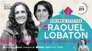 Episodio 89  Más allá de los estereotipos gordofobia y cultura de dieta con Raquel Lobatón [upl. by Vivianne828]