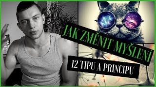 Jak změnit myšlení  12 tipů a principů Video které musíš vidět celé [upl. by Nesyla]