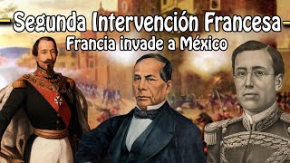 Segunda Intervención Francesa en México  Resumen [upl. by Flore972]