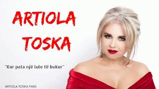 Artiola Toska  Kur pata një lule të bukur [upl. by Ennoval]