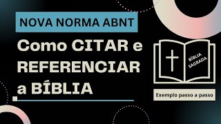 Como fazer CITAÇÃO e REFERÊNCIA da BÍBLIA de acordo com NOVA NORMA DA ABNT Exemplo no WORD [upl. by Aicelaf600]