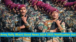 Army Rally Bharti Good News 20242025 Notification Out [upl. by Aitekram144]