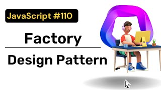 Factory Design Pattern  JavaScript  Hindi  Coding Scenes [upl. by Maryjane798]