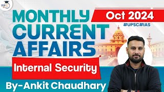 Monthly Current Affairs 2024  Internal Security  October 2024  UPSC CSE StudyIQ [upl. by Okir839]