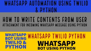 Bot For WhatsappHow To Write File Attachment From Incoming Whatsapp Message Using TwilioPart15 [upl. by Labanna535]