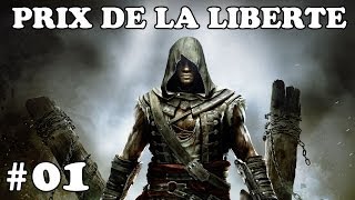 Assassins Creed 4 DLC Le Prix de la Liberté  Playthrough 01 Fr [upl. by Olinde746]