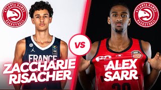 Should the Hawks DRAFT Alex Sarr or Zaccharie Risacher [upl. by Eilhsa]