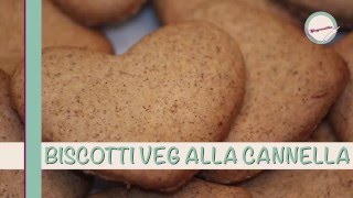 BISCOTTI VEGANI ALLA CANNELLA [upl. by Nnoj123]