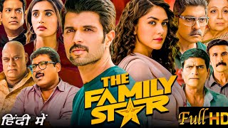 The Family Star 2024 Full Movie In Hindi VijayDevarakonda  Mrunal Thakur  HD Review amp Fact [upl. by Sihunn]