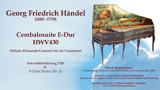 Georg Friedrich Händel Cembalosuite EDur HWV 430 [upl. by Linis811]