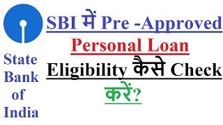 How to check pre approved personal loan eligibility in SBI [upl. by Adaliah]