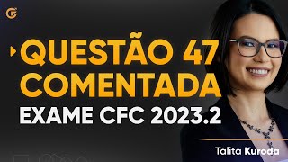 Questão 47 Comentada  Exame de Suficiência 20232 [upl. by Aldin]