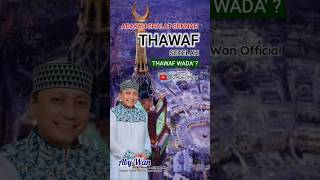 ADAKAH SHALAT SUNNAH SETELAH THAWAF WADA [upl. by Nolyarb]